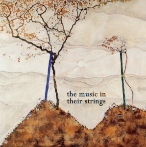"the music in their strings" - Front Cover